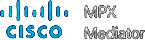 Cisco MPX Mediator